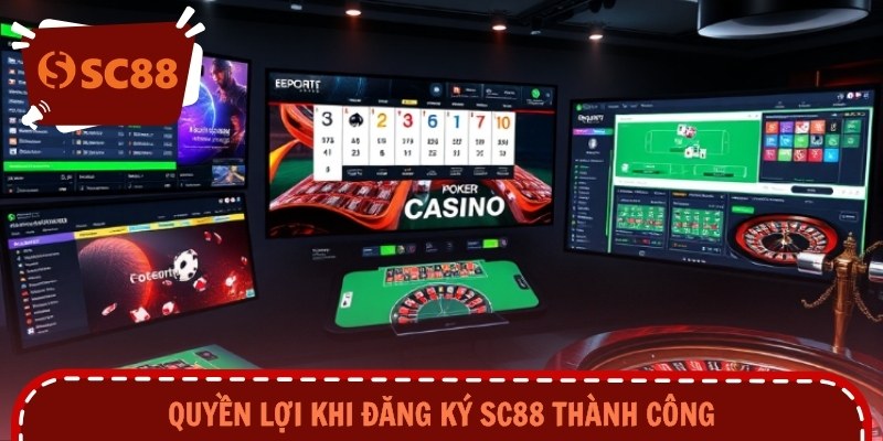 Quyền lợi khi đăng ký SC88 thành công